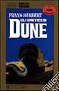 Gli eretici di Dune libro di Herbert Frank