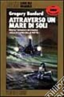 Attraverso un mare di soli libro di Benford Gregory