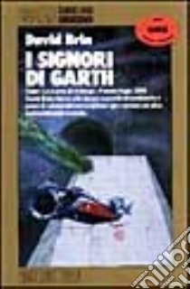 I signori di Garth libro di Brin David