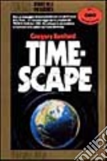 Timescape libro di Benford Gregory