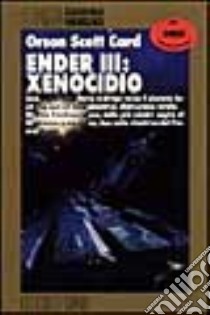 Ender III: xenocidio libro di Card Orson S.