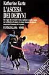 L'ascesa dei Deryni libro di Kurtz Katherine