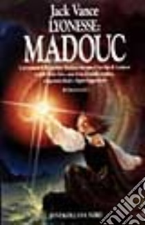 Lyonesse: Madouc libro di Vance Jack