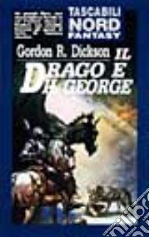 Il drago e il George libro di Dickson Gordon R.