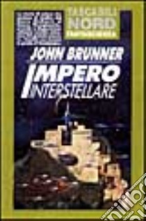 Impero interstellare libro di Brunner John