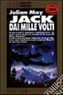 Jack dai mille volti libro di May Julian