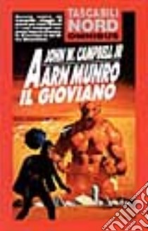 Aarn Munro Il Gioviano libro di CAMPBELL JR