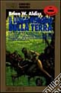 Il lungo meriggio della terra libro di Aldiss Brian W.