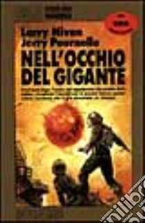 Nell'occhio del gigante libro di Niven Larry; Pournelle Jerry