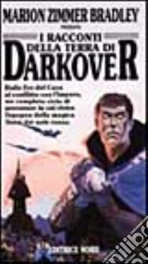 I racconti della terra di Darkover libro di Zimmer Bradley Marion