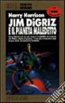 Jim Digriz e il pianeta maledetto libro di Harrison Harry