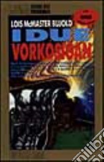 I due Vorkosigan libro di McMaster Bujold Lois