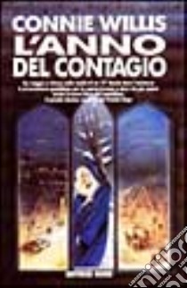 L'anno del contagio libro di Willis Connie