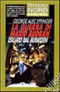 La guerra di Marid Audran-Esiliato dal Budayeen libro di Effinger George A.