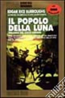 Il popolo della luna libro di Burroughs Edgar R.