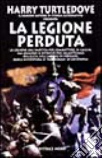 La legione perduta libro di TURTLEDOVE