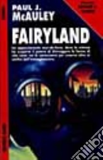 Fairyland libro di MACAULEY PAUL J.