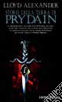 Storie della terra di Prydain libro di Alexander Lloyd