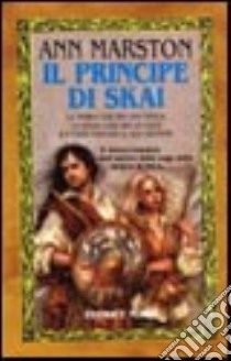 Il principe di Skai libro di Marston Ann