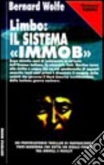 Limbo: il sistema Immob libro di Wolfe Bernard