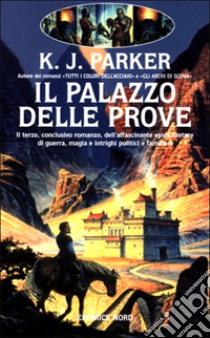 Il palazzo delle prove libro di Parker K. J.