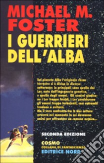 I guerrieri dell'alba libro di Foster Michael M.