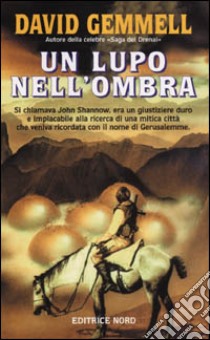 Un lupo nell'ombra libro di Gemmell David