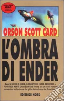 L'ombra di Ender libro di Card Orson S.