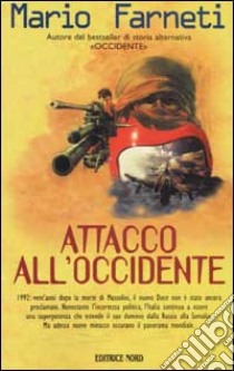 Attacco all'Occidente libro di Farneti Mario