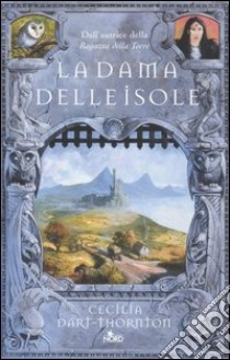 La dama delle isole libro di Dart-Thornton Cecilia