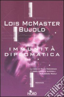 Immunità diplomatica libro di McMaster Bujold Lois