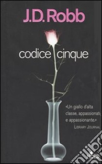 Codice cinque libro di Robb J. D.