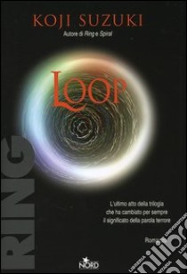 Loop libro di Suzuki Koji