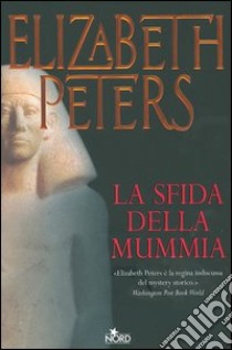 La sfida della mummia libro di Peters Elizabeth