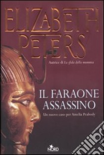 Il faraone assassino libro di Peters Elizabeth