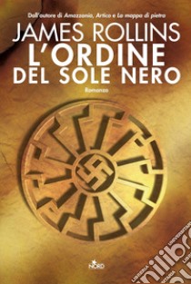 L'ordine del sole nero libro di Rollins James