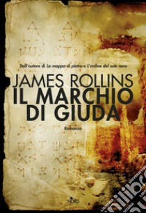 Il marchio di Giuda libro di Rollins James