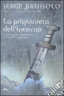 La prigioniera dell'inverno libro di Brussolo Serge