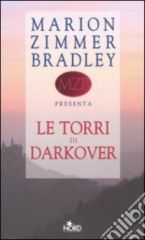 Le Torri di Darkover libro di Zimmer Bradley Marion