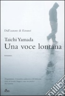 Una voce lontana libro di Yamada Taichi