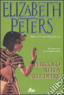 Pericolo nella valle dei re libro di Peters Elizabeth