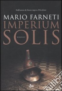 Imperium solis libro di Farneti Mario