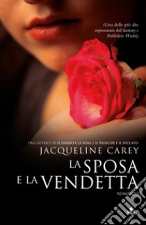 La Sposa e la vendetta libro di Carey Jacqueline