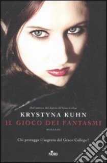 Il gioco dei fantasmi libro di Kuhn Krystyna