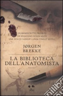 La biblioteca dell'anatomista libro di Brekke Jorgen