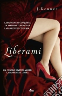 Liberami libro di Kenner J.