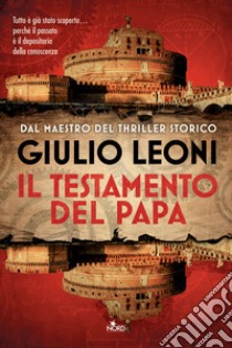 Il testamento del papa libro di Leoni Giulio