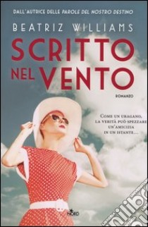 Scritto nel vento libro di Williams Beatriz