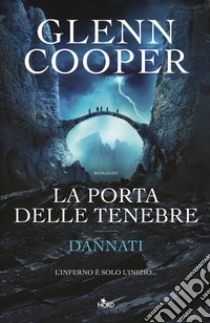 La porta delle tenebre. Dannati libro di Cooper Glenn