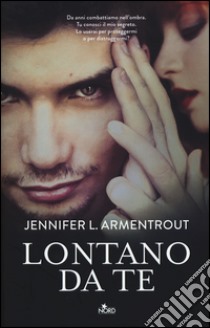 Lontano da te. Wicked. Vol. 1 libro di Armentrout Jennifer L.